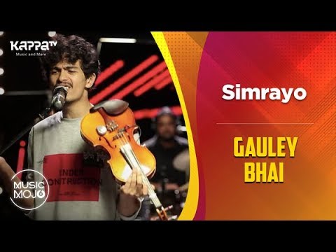 Simrayo - Gauley Bhai - Music Mojo Season 6 - Kappa TV
