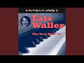 I'm Growing Fonder Of You - Fats Waller - Topic I'm Growing Fonder Of You