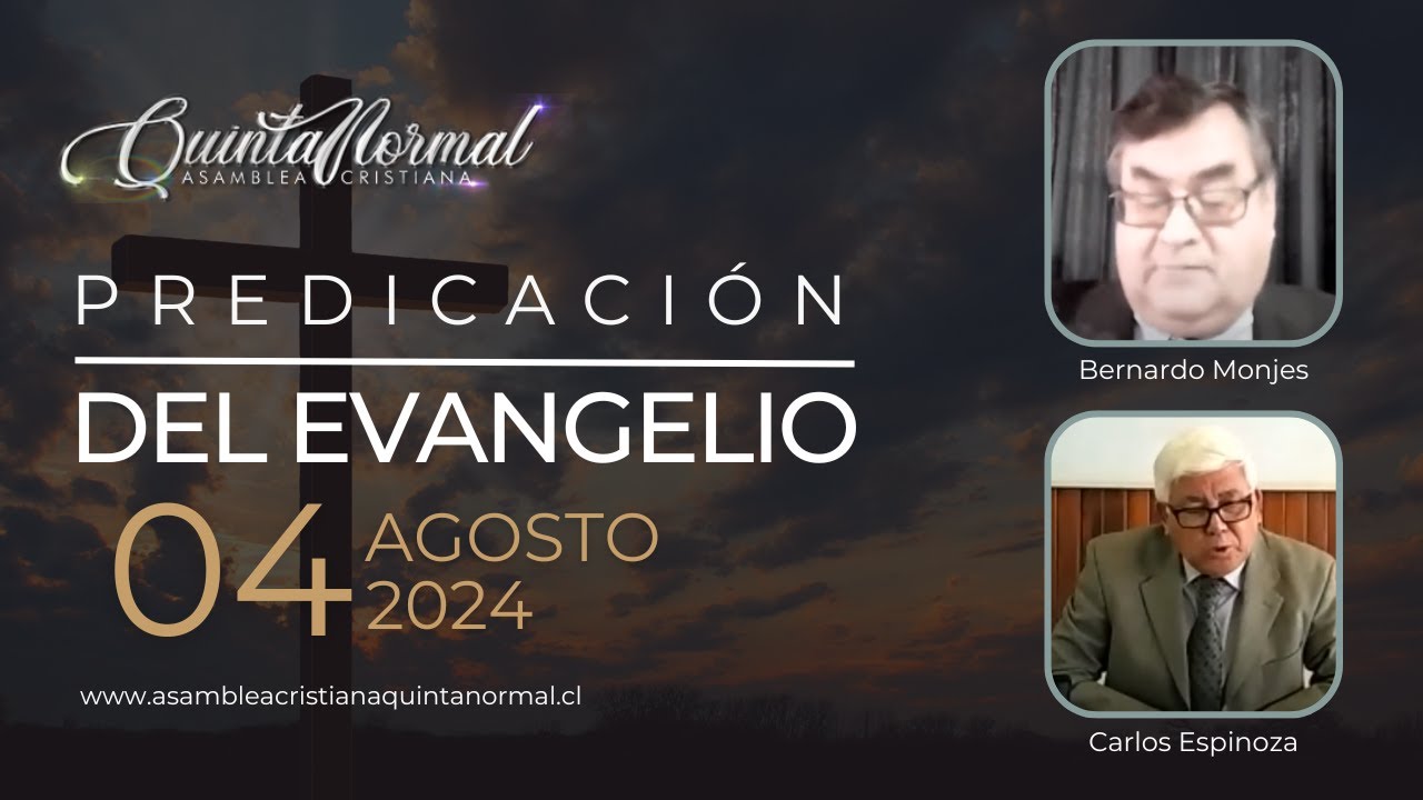Miniatura de Predicación del Evangelio - 04/08/2024 | Bernardo Monjes - Carlos Espinoza