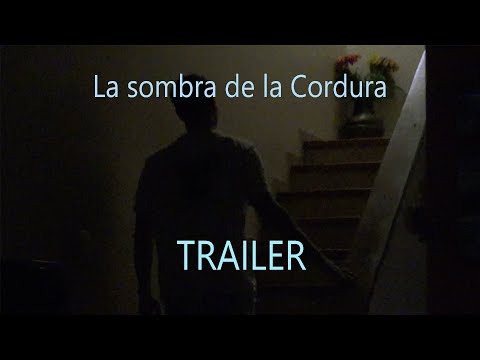 La sombra de la Cordura — Trailer (Spagnolo)