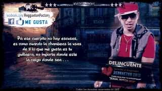 Galante el Emperador - "Delincuente" con Letra  ★New Reggaeton 2013★