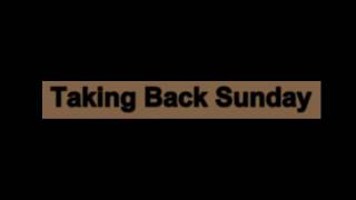 Taking Back Sunday- Faith (When I Let You Down) *lyrics*
