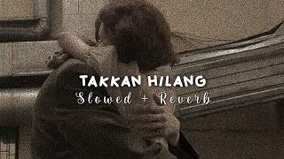 Download lagu Budi Doremi - takkan hilang ( slowed   reverb ) mp3 Download lagu Budi Doremi - takkan hilang ( slowed   reverb ) mp3