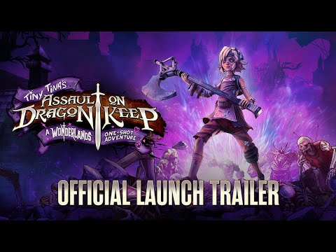 Tiny Tina's Assault on Dragon Keep: A Wonderlands One-shot Adventure - Launch Trailer thumbnail