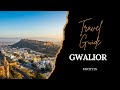 Gwalior City Travel Guide Mycity In