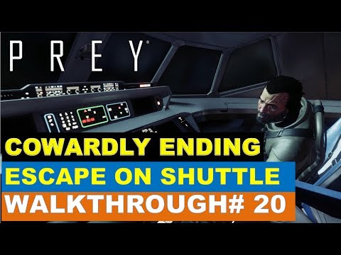 Prey Gameplay Walkthorugh 20: Escape Talos 1 in Dahl's Shuttle (coward ending)