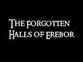 Song of the Forgotten Halls of Erebor 