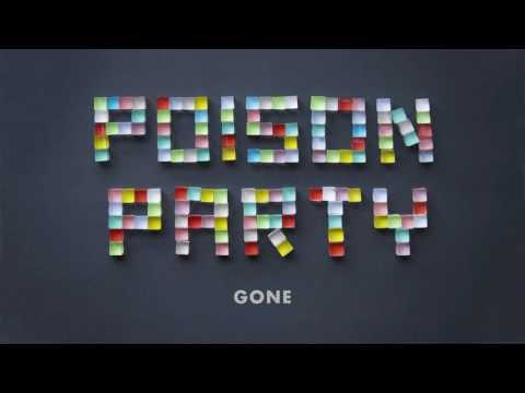 POISON PARTY - Gone