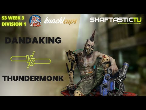 AQL DUEL S3 : WEEK 3 - dandaking v/s THUNDERMONK