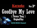 Goodbye My Love (Karaoke) Teresa Teng Original Key D# Female key