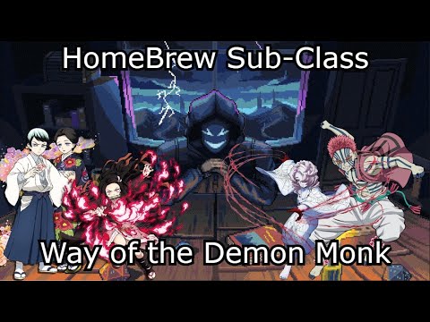 Way of the Demon Monk, A D&D 5th edition Homebrew Sub-Class