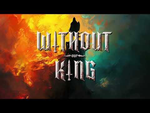 Without our King: How to Play