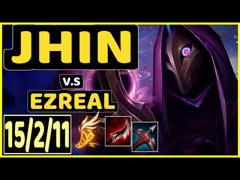 SNEAKY (JHIN) vs EZREAL - 15/2/11 KDA BOTTOM ADC CHALLENGER GAMEPLAY - NA