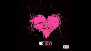 August Alsina – No Love (Remix) ft. Nicki Minaj (Audio)