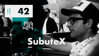 SUBUTEX - NAOWAY SESSIONS !