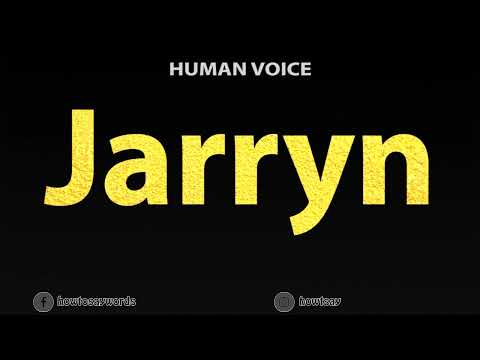 How To Pronounce Jarryn