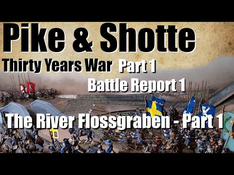 Pike & Shotte - Battle Report 1.Thirty Years War. Part 1.