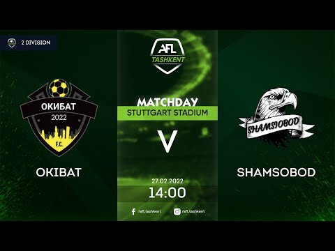 AFL 2-div 16- tur  OKIBAT - SHAMSOBOD