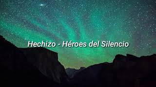Hechizo - Héroes del Silencio Lyrics