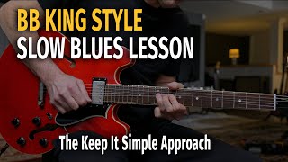 BB King Stormy Monday Inspired Slow Blues Lesson