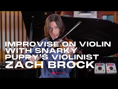 How To Start Improvising On Violin With Zach Brock