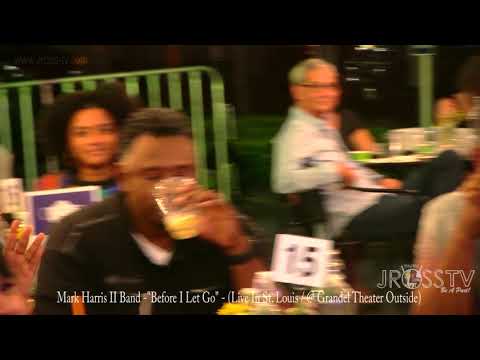 James Ross @ Mark Harris II - "Before I Let Go" - Live @ The Grandel - www.Jross-tv.com (St. Louis)