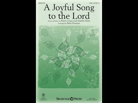 A JOYFUL SONG TO THE LORD (SAB Choir) - Karen Crane/Jennifer Klein/arr. Patti Drennan