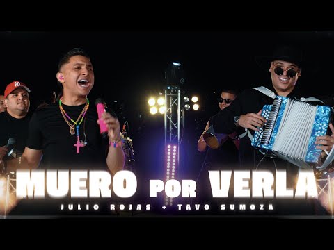 Muero Por Verla - Julio Rojas & Tavo Sumoza - #EnVivo