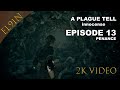 A PLAGUE TALE: Innocence ➤ Episode 13 - Penance (gameplay) A PLAGUE TALE: Innocence ➤ Episode 13 - Penance (gameplay)