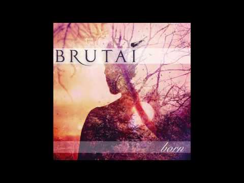 Brutai - Born - Of Ashes