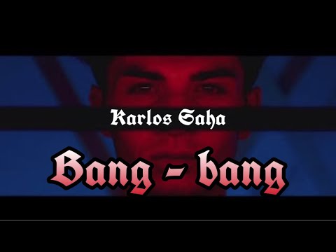 Karlos $aha -   Bang-Bang (премьера клипа, 2017)