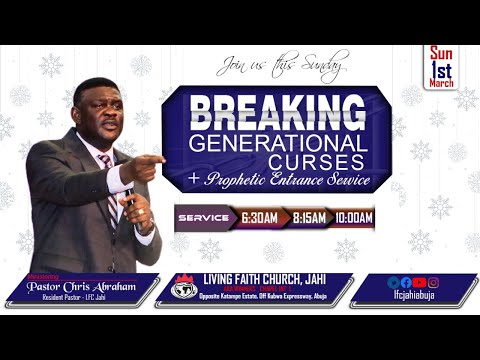 BREAKING GENERATIONAL CURSES - By Pastor Dakoru Atukpa  | 3rd Service | 1st March, 2020