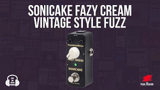 Video thumbnail for SONICAKE FAZY CREAM VINTAGE STYLE FUZZ by The Pedal Picassos
