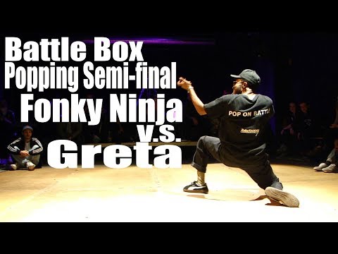 Fonky Ninja vs. Greta | Popping Semi-final || Battle Box 2017