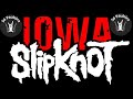 Slipknot Iowa Full Album