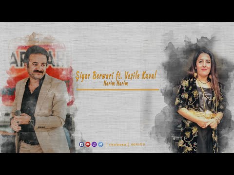Şiyar Berwari FT. Vesile Kaval - Narim Narim [ 2021 © ]