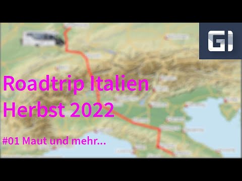 Roadtrip Italien Herbst 2022 - #01 Maut und mehr...