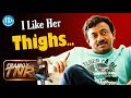 I Like Her Thighs RGV Frankly With TNR GunsAndThighs Talking Movies With IDream