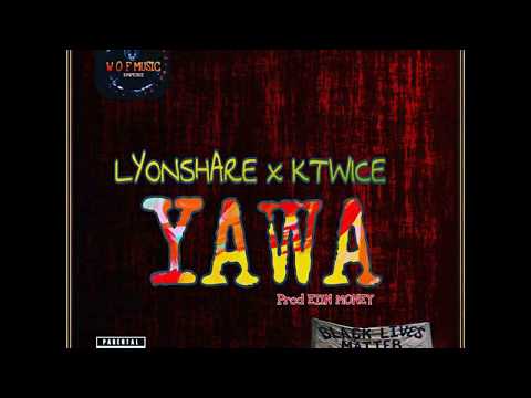 LYONSHARE X KTWICE - YAWA ( OFFICIAL MP3)