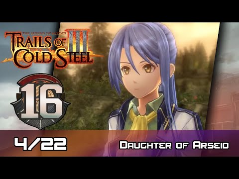 TLoH: Trails of Cold Steel III - Walkthrough - Ep 16: Daughter of Arseid [Boss] [4/22]