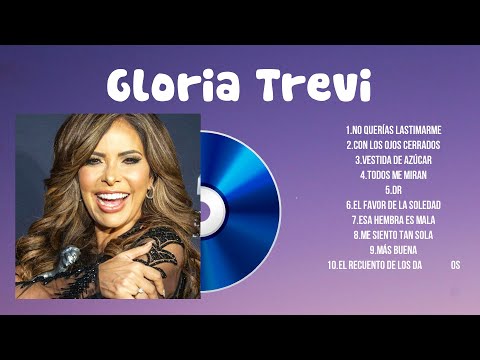 Gloria Trevi Greatest Hits ~ Gloria Trevi Álbum Completo 2024 ~ Gloria Trevi