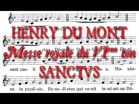 COUP DE CHŒUR - SANCTUS - MESSE ROYALE DU VIème TON - HENRY DU MONT