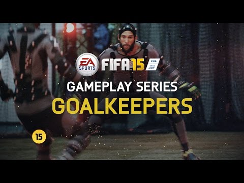 FIFA 15 Gameplay Features - Goalkeepers