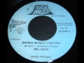 MEL DAVIS... SAVING MYSELF FOR YOU