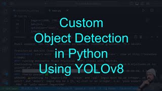 Custom object detection in Python using YOLOv8