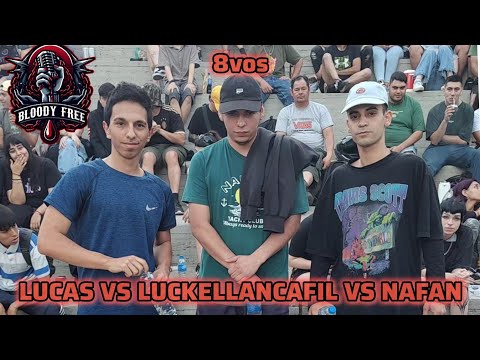 LUCAS vs LUCKE LLANCAFIL vs NAFAN : octavos - BLOODY FREE REGIONAL A BIG BANG
