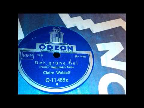 Claire Waldoff trägt vor: Der grüne Aal (Marktbesuch, Küchenerlebnis...)