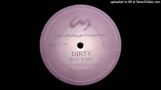 Russ & Rey - Dirty (Dub Mix)