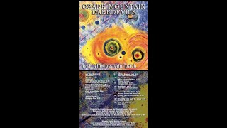 The Ozark Mountain Daredevils "When The Rain Comes Pouring Down"