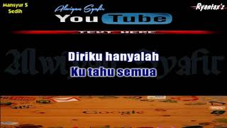 Download lagu Karaoke Mansyur S - Sedih (with Lirik) - [Musik Karaoke] mp3